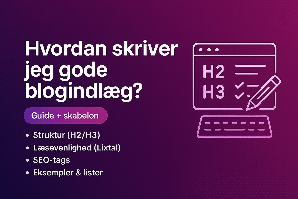 Hvordan skriver jeg gode blogindlæg?